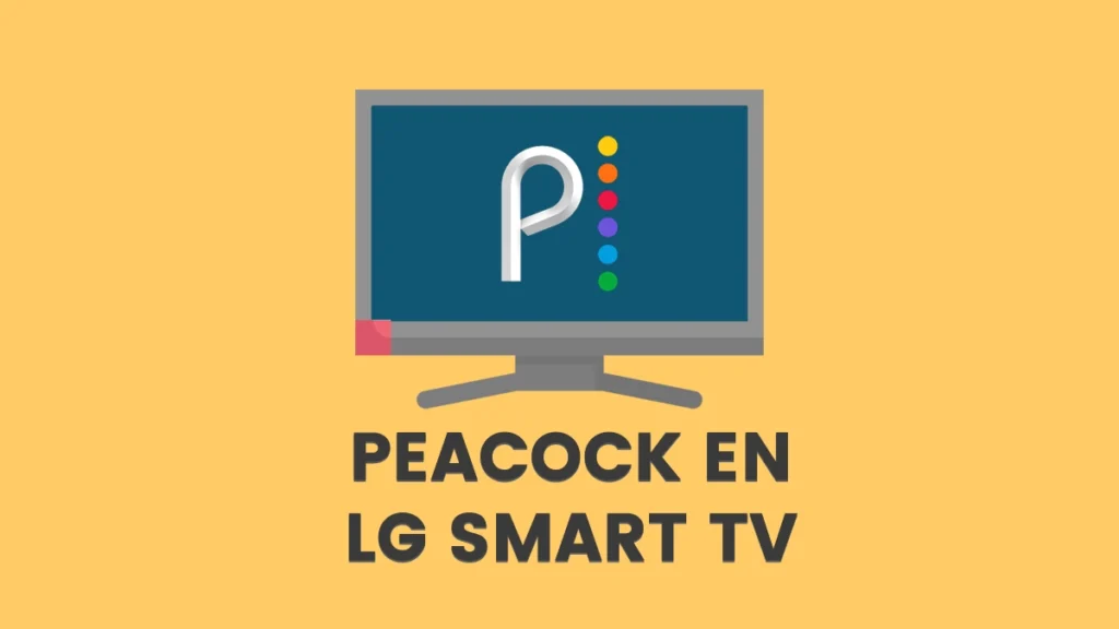 Cómo ver Peacock en LG Smart TV