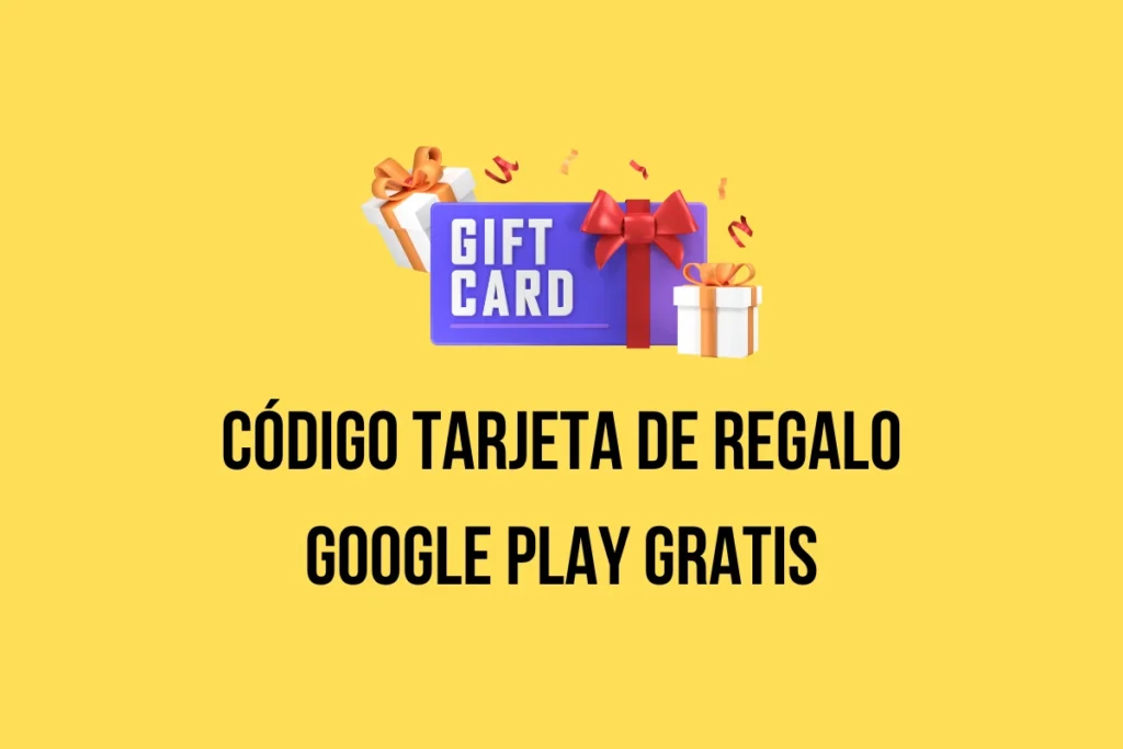 codigos gratis de tarjeta de regalo google play